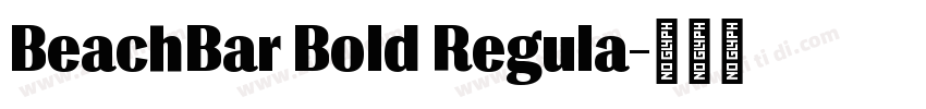 BeachBar Bold Regula字体转换